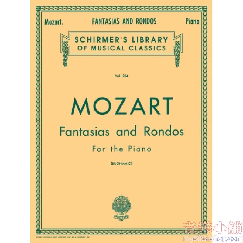 Mozart：Fantasias & Rondos for the Piano - Schirmer Library of Classics Volume 964