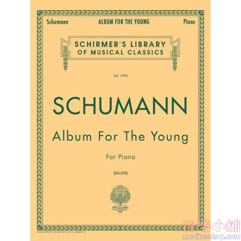 Schumann:Album for the Young, Op. 68 - Schirmer Library of Classics Volume 1993