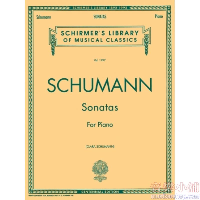 Schumann：Sonatas for Piano - Schirmer Library of Classics Volume 1997