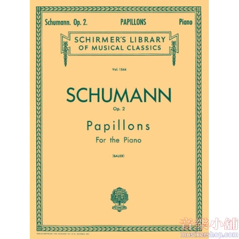 Schumann:Papillons, Op. 2 (Bauer) - Schirmer Library of Classics Volume 1544