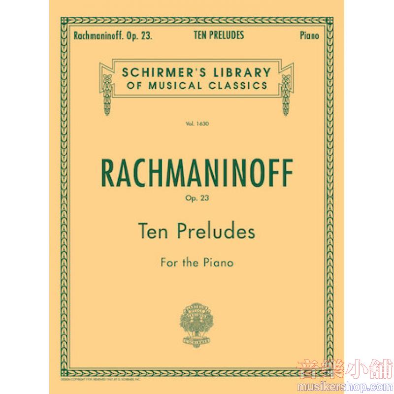Sergei Rachmaninoff : 10 Preludes, Op. 23 Piano Solo – Late Romantic Period