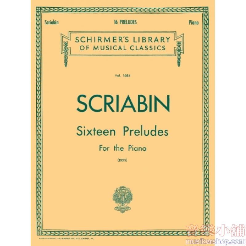 Scriabin：16 Preludes (Deis) - Schirmer Library of Classics Volume 1684
