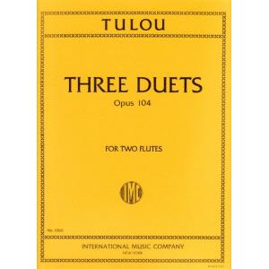 Tulou：Three Duets, Op. 104