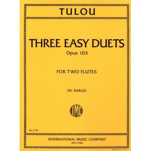 Tulou：Three Easy Duets, Op. 103