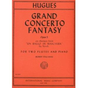 Hugues：Grand Concerto Fantasy, Opus 5 (on themes f...