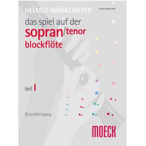 Das Spiel auf der Sopran/Tenor-Blockflöte Teil 1