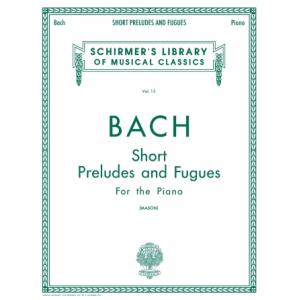Bach：Short Preludes and Fugues (Mason) - Schirmer ...