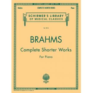 Brahms：Complete Shorter Works for Piano - Schirmer...