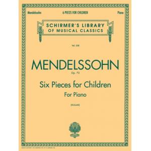 Mendelssohn：6 Pieces for Children. Op. 72 (Kullak)...