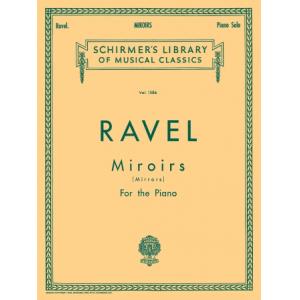 Ravel：Miroirs - Schirmer Library of Classics Volum...