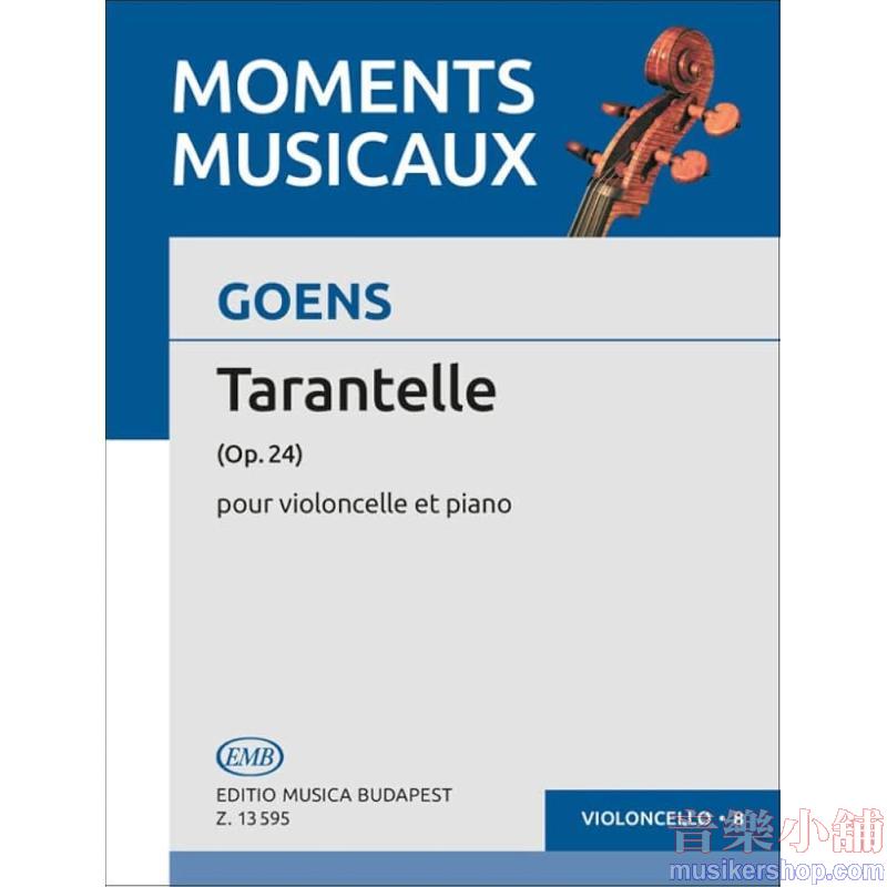 Goens：Tarantelle Op. 24 for Cello and Piano