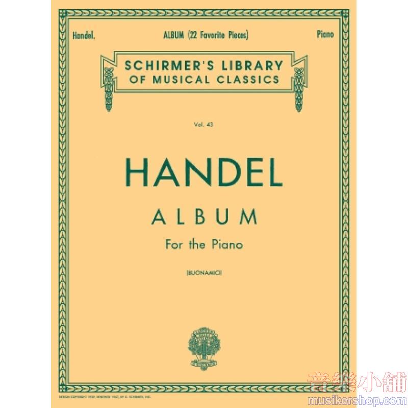 Handel:Album (22 Favorite Pieces) (Buonamici) - Schirmer Library of Classics Volume 43