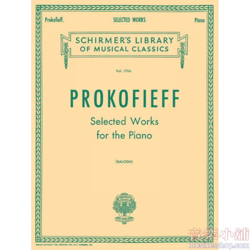 Prokofiev：Selected Works (Balogh) - Schirmer Library of Classics Volume 1766