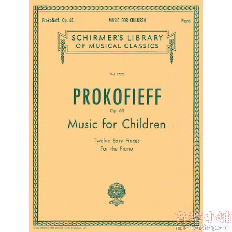 Prokofiev:Music for Children, Op. 65 (12 Easy Pieces for the Piano) - Schirmer Library of Classics Volume 1772