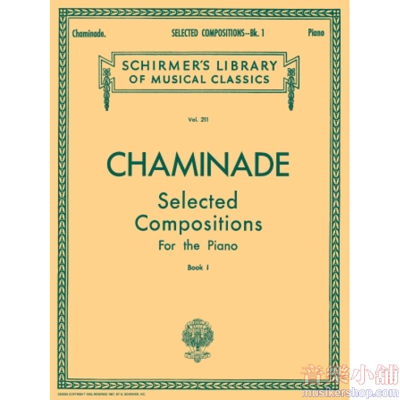Chaminade: Selected Compositions (17 Pieces), Book I - Schirmer Library of Classics Volume 211