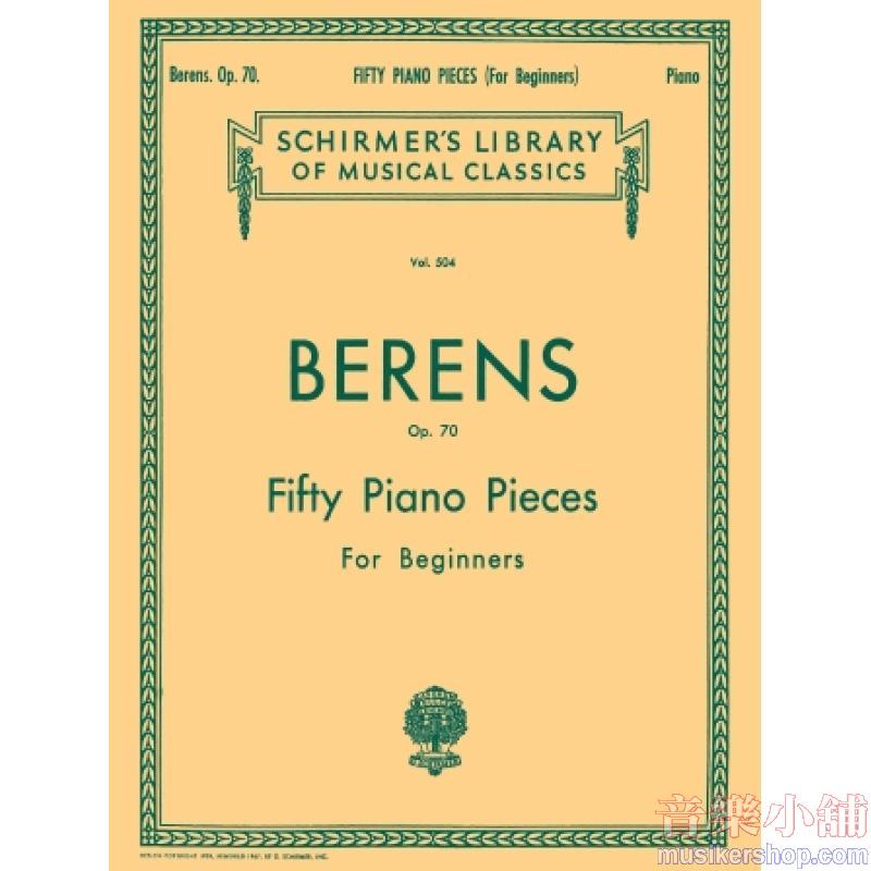 Berens:50 Pieces without Octaves, Op. 70 (Complete) - Schirmer Library of Classics Volume 504