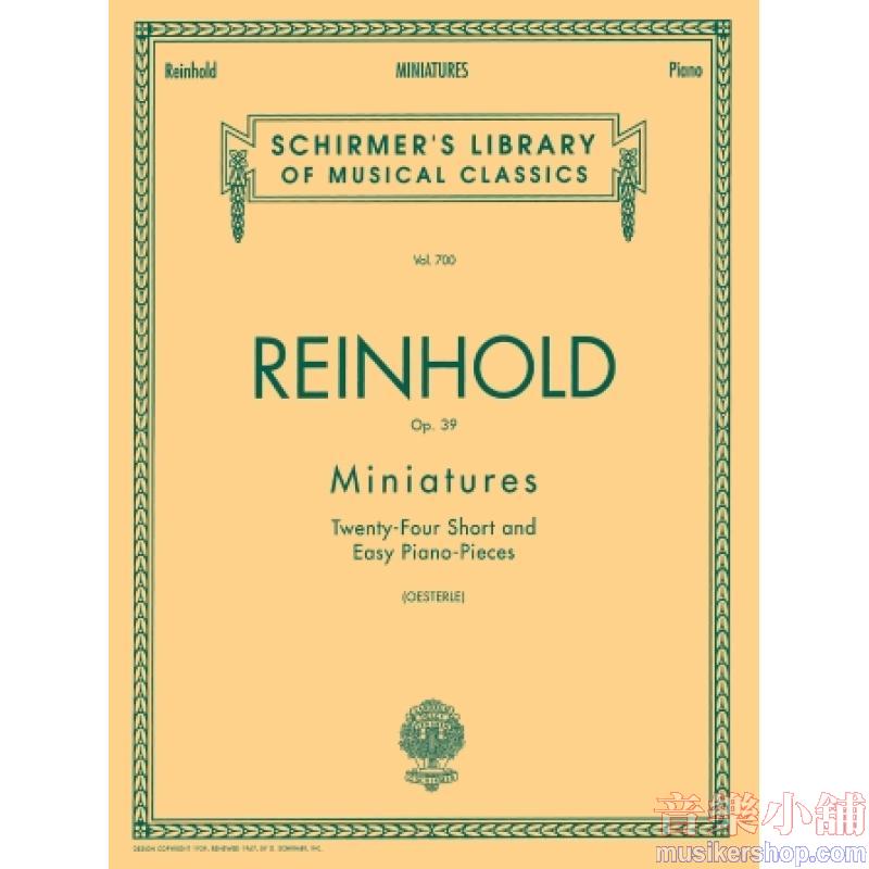 Reinhold:Miniatures, Op. 39 - Schirmer Library of Classics Volume 700