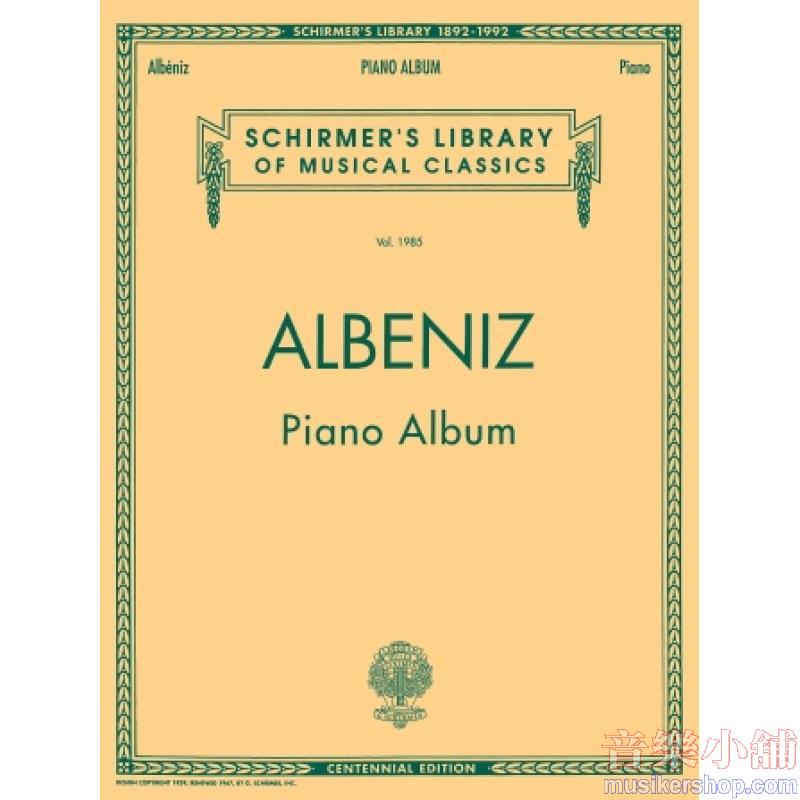 Albeniz：Piano Album – Schirmer Library of Classics Volume 1985