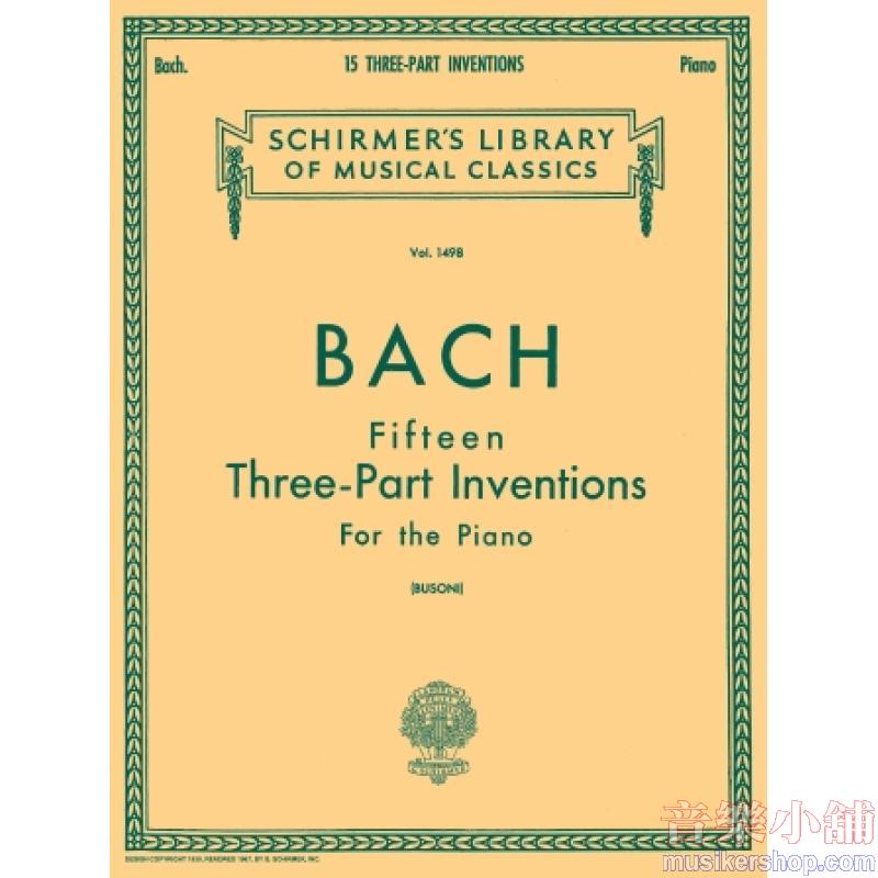 Bach:Inventions, 15 Three-Part (Busoni) - Schirmer Library of Classics Volume 1498