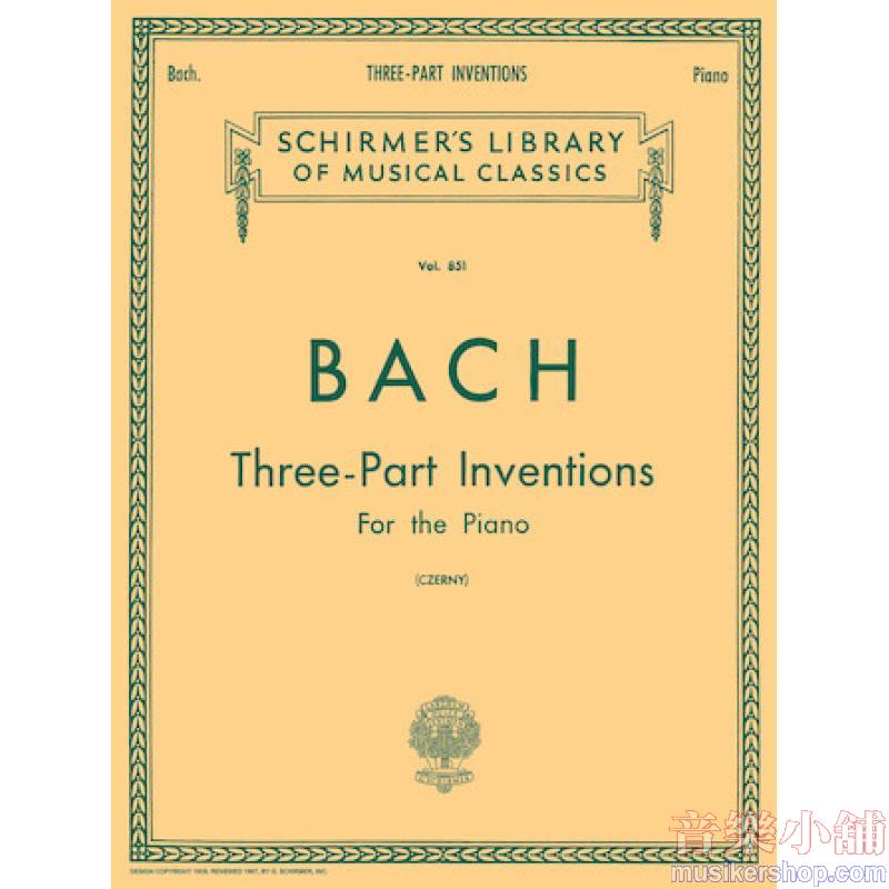 Bach：Inventions, 15 Three-Part (Czerny) - Schirmer Library of Classics Volume 851