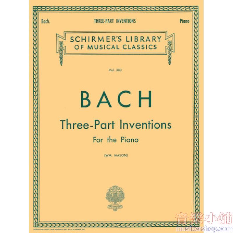 Bach：Inventions, 15 Three-Part (Mason) - Schirmer Library of Classics Volume 380