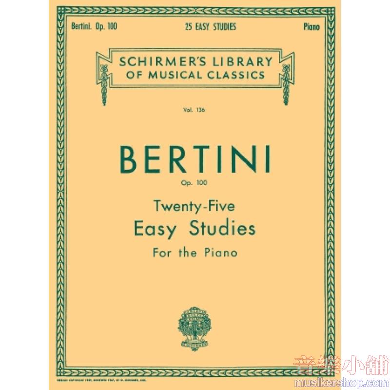 Bertini : 25 Easy Studies, Op. 100 Piano Technique