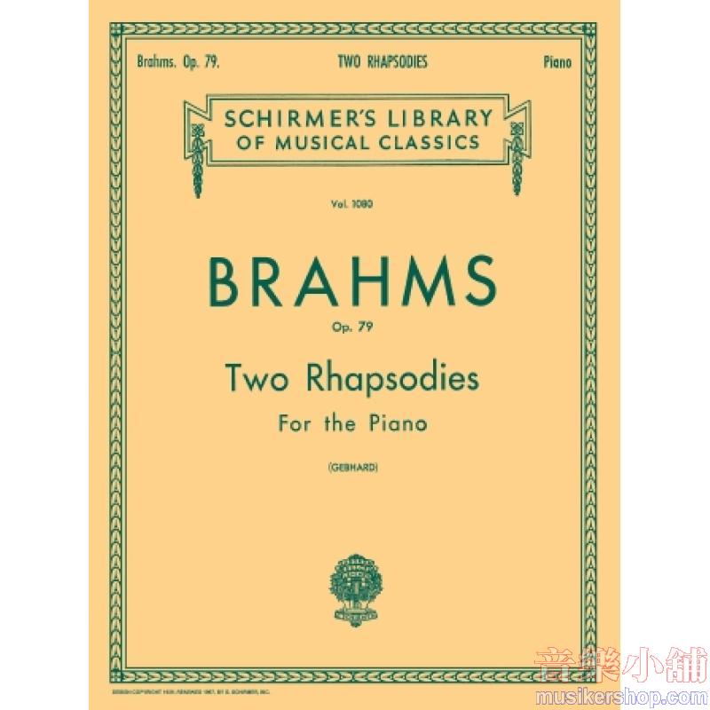 Brahms:2 Rhapsodies, Op. 79 (Gebhard) - Schirmer Library of Classics Volume 1080