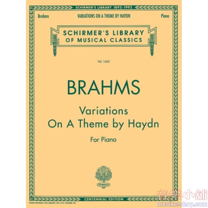Brahms：Variations on a Theme by Haydn for Piano - Schirmer Library of Classics Volume 1662