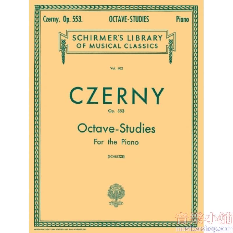 Czerny:6 Octave Studies in Progressive Difficulty, Op. 553 (Schultze) - Schirmer Library of Classics Volume 402