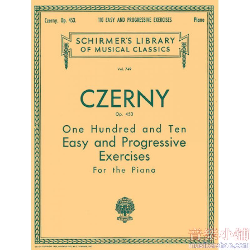 Czerny:110 Easy and Progressive Exercises, Op. 453 (Buonamici) - Schirmer Library of Classics Volume 749