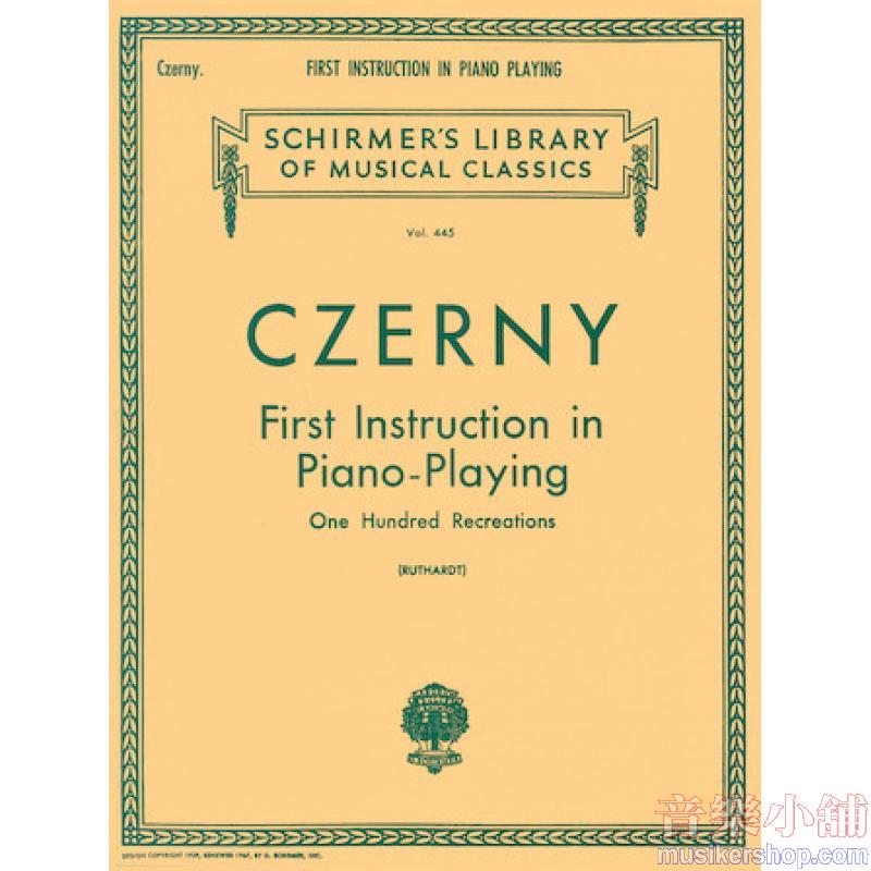 Carl Czerny : First Instruction in Piano Playing (100 Recreations) Piano Technique