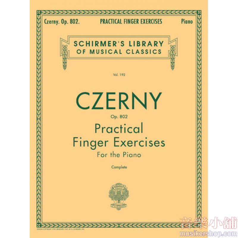 Czerny:Practical Finger Exercises, Op. 802 (Rolfe), Complete - Schirmer Library of Classics Volume 192