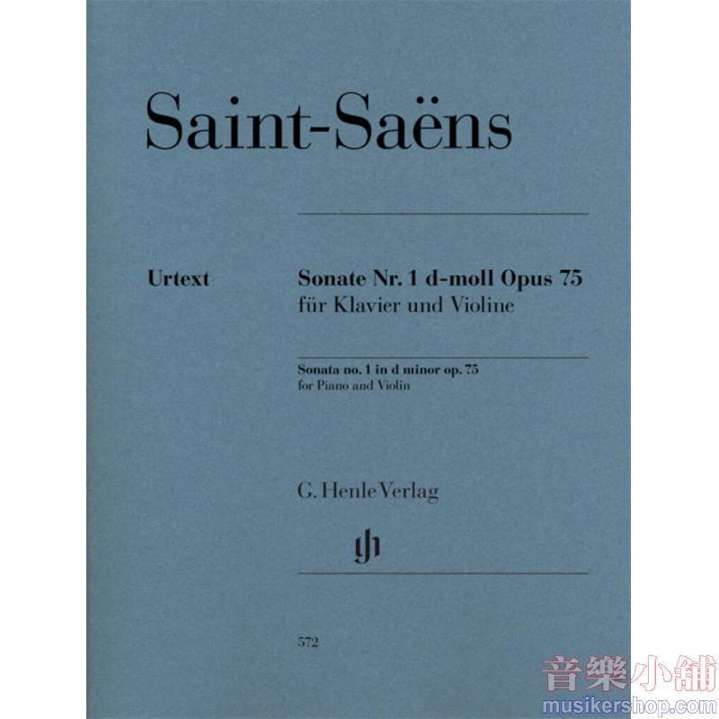 Saint-Saens : Violin Sonata No. 1 in D Minor, Op. 75