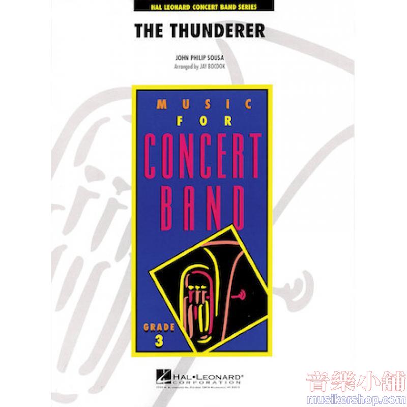 John Philip Sousa: The Thunderer