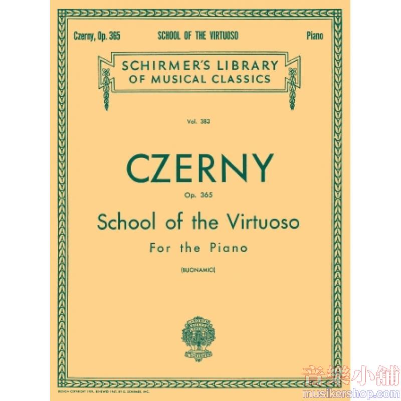 Czerny:School of the Virtuoso, Op. 365 (Buonamici) - Schirmer Library of Classics Volume 383