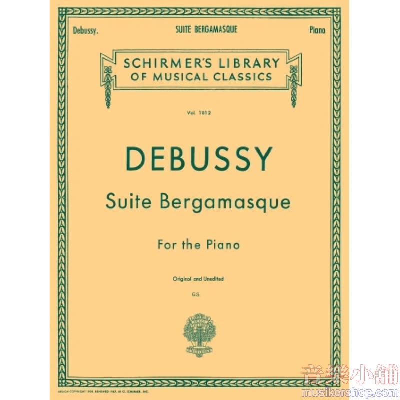 Debussy:Suite Bergamasque - Schirmer Library of Classics Volume 1812