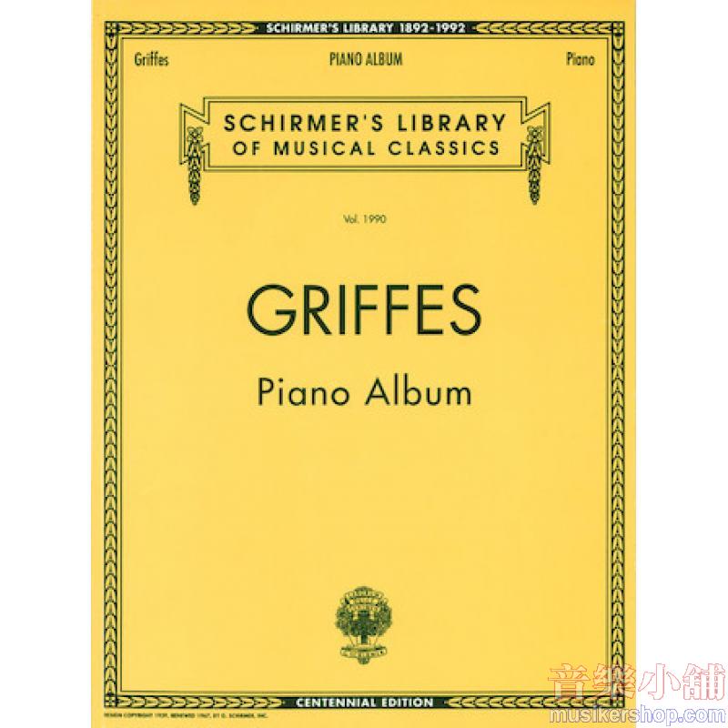 Griffes : Piano Album (Centennial Edition)
