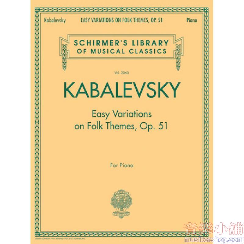 Kabalevsky:Easy Variations on Folk Themes, Op. 51 - Schirmer Library of Classics Volume 2060