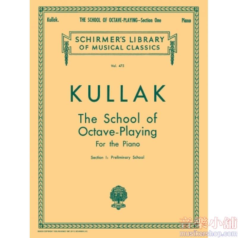 Kullak：The School of Octave Playing, Op. 48, Book I - Schirmer Library of Classics Volume 475