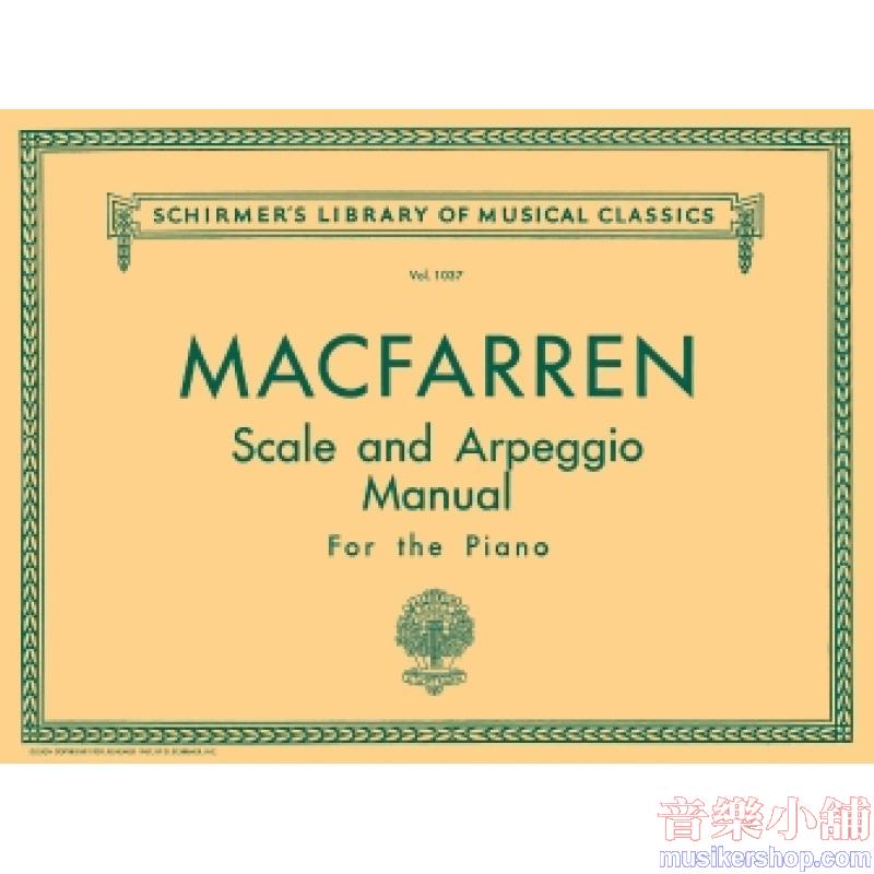 MacFarren:Scale and Arpeggio Manual - Schirmer Library of Classics Volume 1037