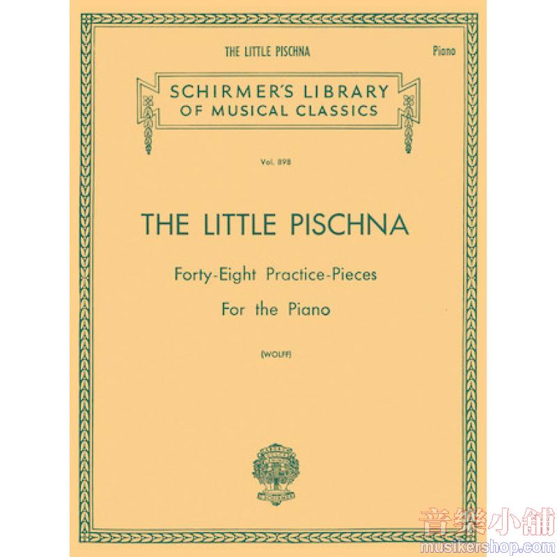 Pischna:The Little Pischna (48 Practice Pieces) (Wolff) - Schirmer Library of Classics Volume 898