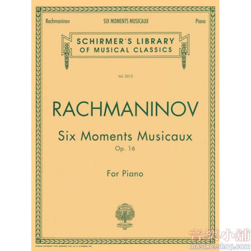 Sergei Rachmaninoff : Six Moments Musicaux, Op. 16 Piano Solo