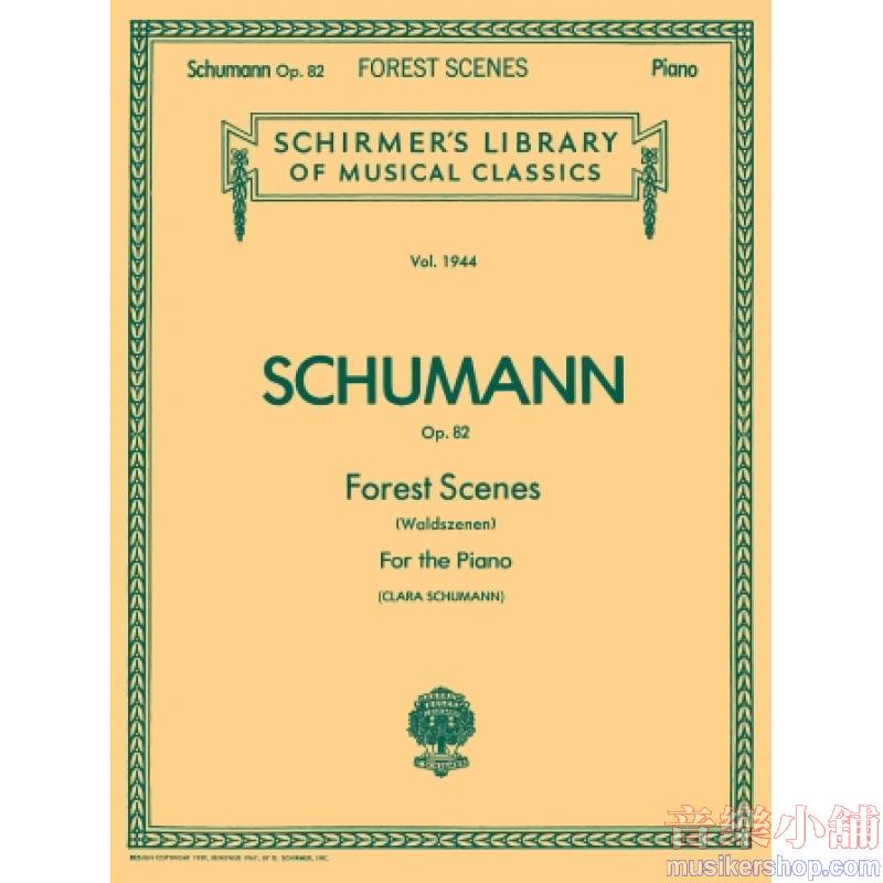 Schumann:Forest Scenes (C. Schumann), Op. 82 (Bauer) - Schirmer Library of Classics Volume 1944
