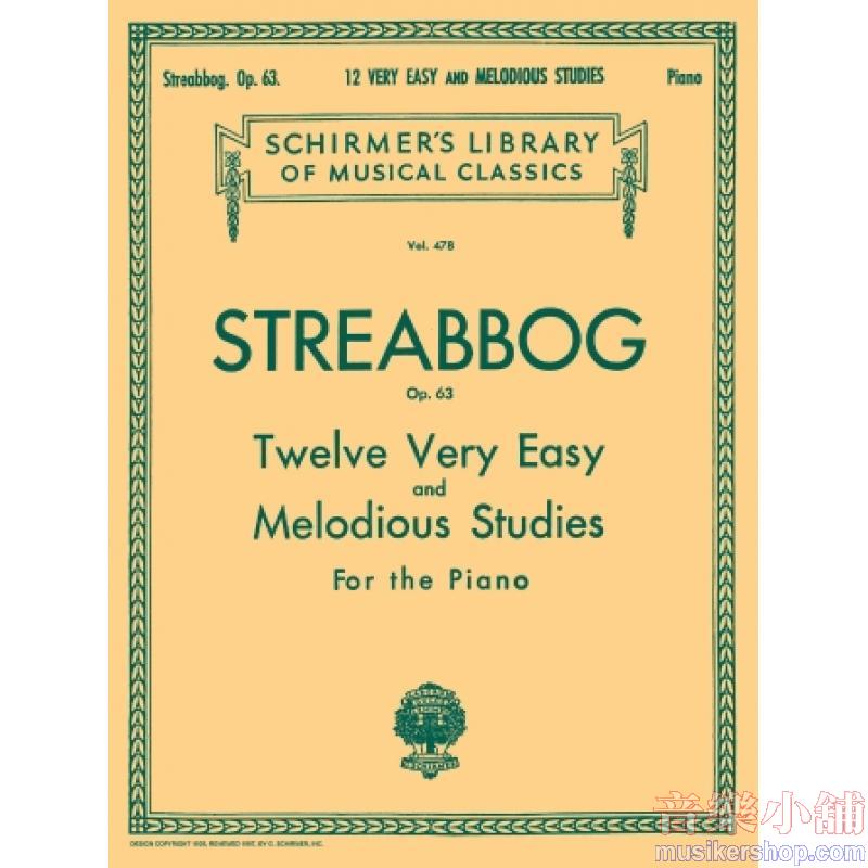 Streabbog:12 Very Easy and Melodious Studies, Op. 63 (Grade 1) - Schirmer Library of Classics Volume 478