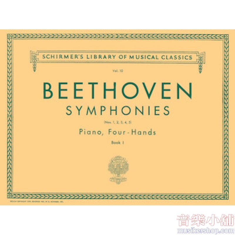 Beethoven：Symphonies, Book I - Schirmer Library of Classics Volume 10