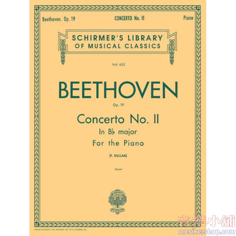 Beethoven：Concerto No. 2 in B-flat Major, Op. 19 (Kullak) - Schirmer Library of Classics Volume 622