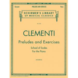 Clementi：Preludes & Exercises-School of Scales for...