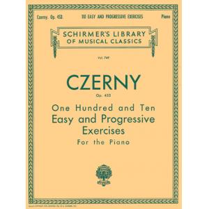 Czerny：110 Easy and Progressive Exercises, Op. 453...
