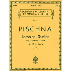 Pischna：Technical Studies 60 Progressive Exercises...