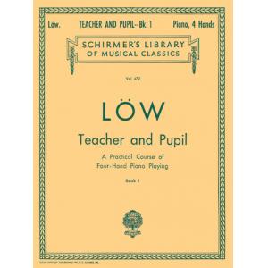Löw：Teacher and Pupil Book I - Schirmer Library of...